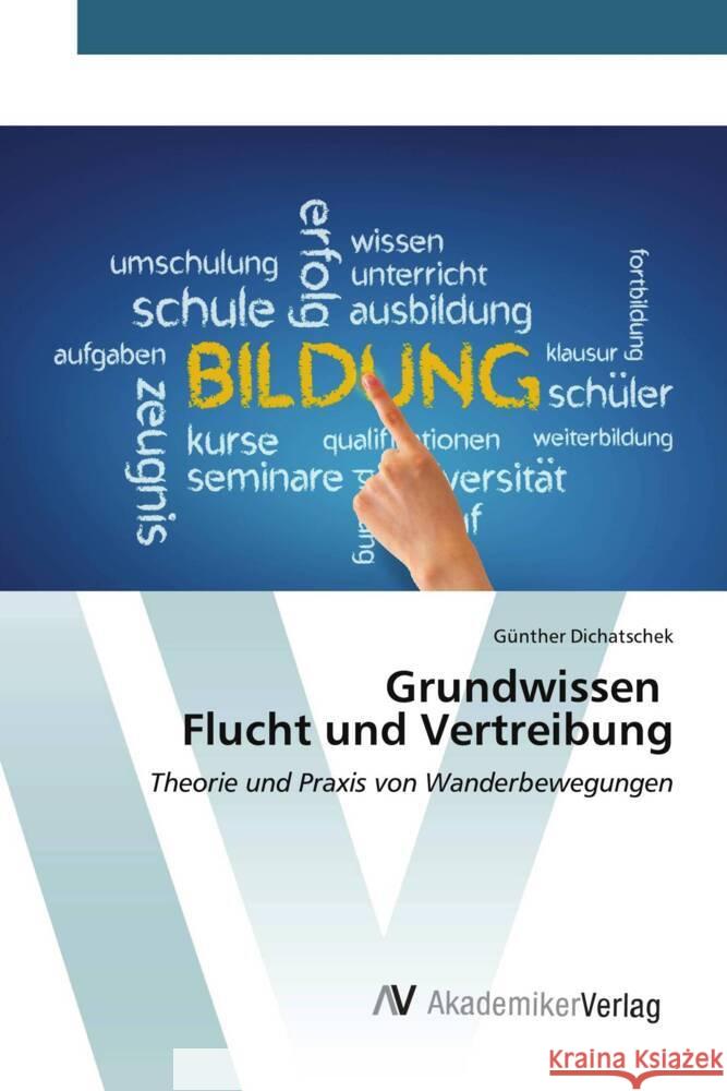Grundwissen Flucht und Vertreibung G?nther Dichatschek 9783639631586 AV Akademikerverlag