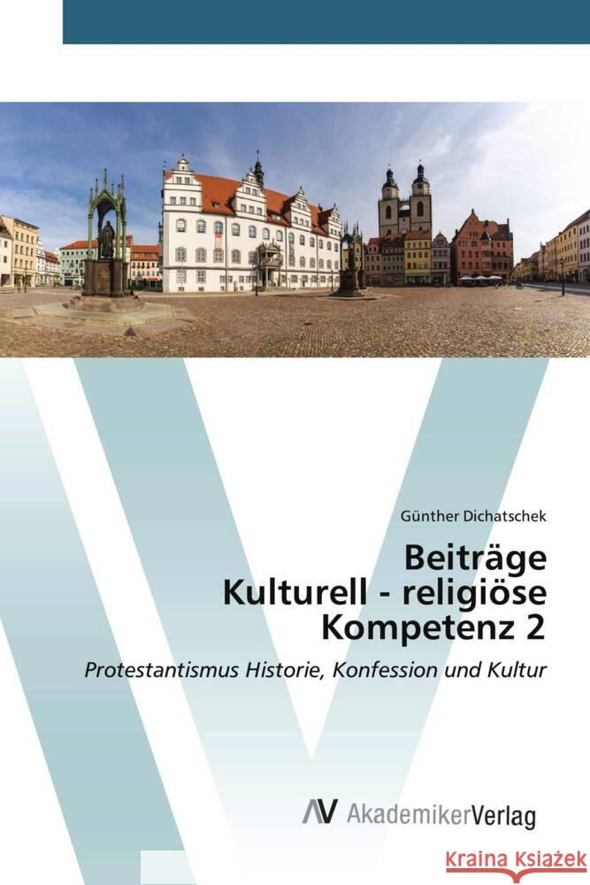 Beiträge Kulturell - religiöse Kompetenz 2 Dichatschek, Günther 9783639632118