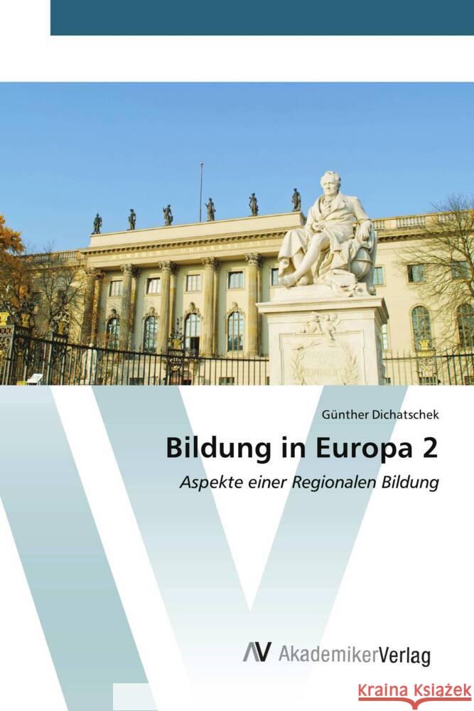 Bildung in Europa 2 Dichatschek, Günther 9783639632996