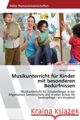 Musikunterricht für Kinder mit besonderen Bedürfnissen Krammer, Margit 9783639633436