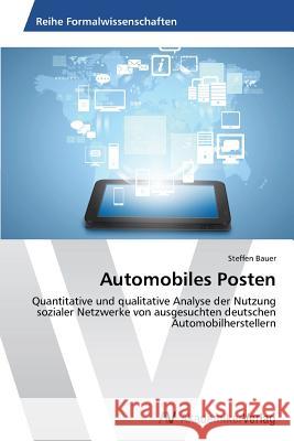 Automobiles Posten Bauer, Steffen 9783639634907 AV Akademikerverlag