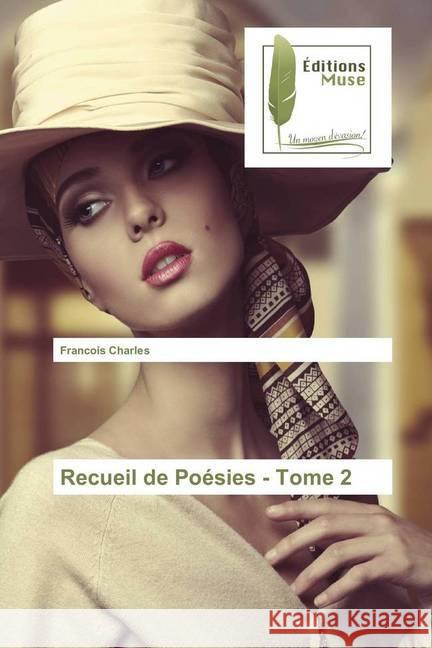 Recueil de Poésies - Tome 2 Charles, François 9783639636512