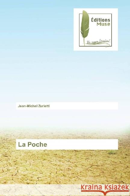 La Poche Zurletti, Jean-Michel 9783639638349