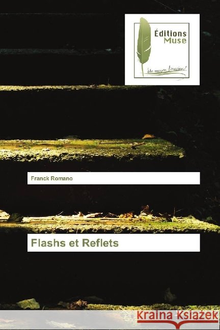 Flashs et Reflets Romano, Franck 9783639638486