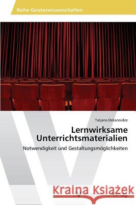 Lernwirksame Unterrichtsmaterialien Dekanoidze, Tatjana 9783639641363 AV Akademikerverlag