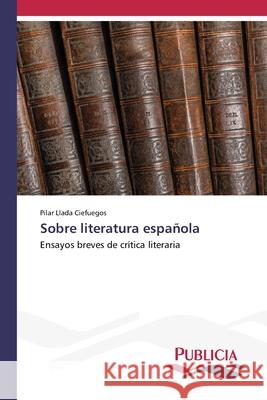 Sobre literatura espa?ola Pilar Llad 9783639646665