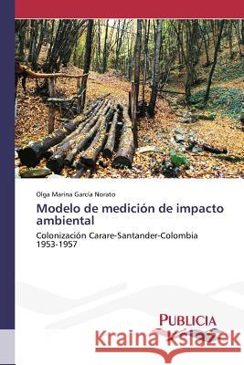 Modelo de medición de impacto ambiental García Norato Olga Marina 9783639648492