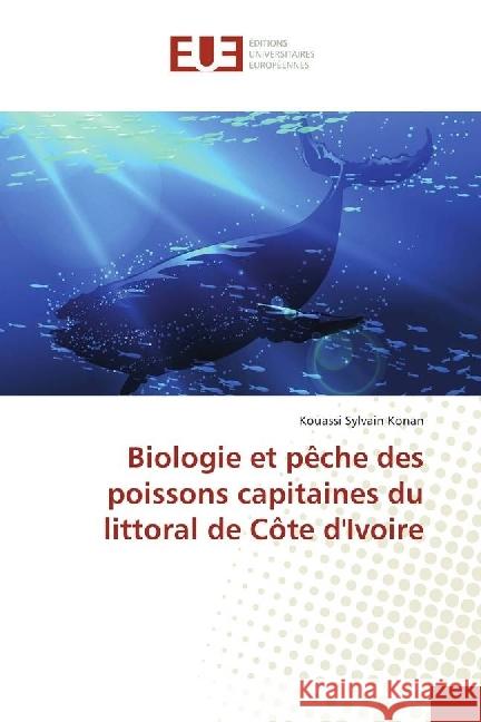 Biologie et pêche des poissons capitaines du littoral de Côte d'Ivoire Konan, Kouassi Sylvain 9783639651089