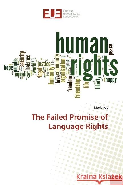 The Failed Promise of Language Rights Paz, Moria 9783639651270 Éditions universitaires européennes