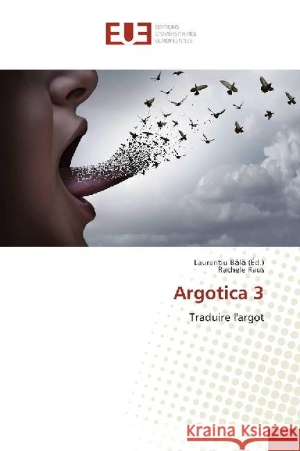 Argotica 3 : Traduire l'argot Raus, Rachele 9783639652321