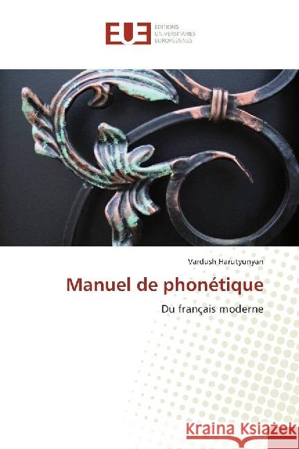 Manuel de phonétique : Du français moderne Harutyunyan, Vardush 9783639653434