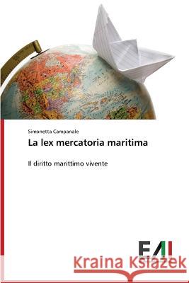 La lex mercatoria maritima Campanale Simonetta 9783639657807