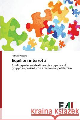 Equilibri interrotti Vaccaro Patrizia 9783639659313