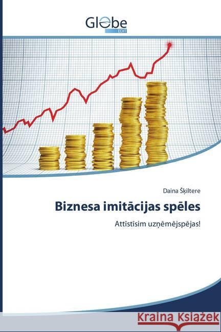 Biznesa imitācijas spēles Sķiltere Daina 9783639660760 Globeedit