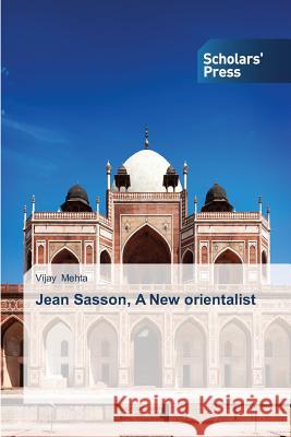 Jean Sasson, A New orientalist Mehta Vijay 9783639661811