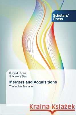 Mergers and Acquisitions Bose Suvendu Das Subhamoy  9783639665154 Scholars' Press