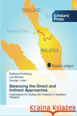 Balancing the Direct and Indirect Approaches Rodthong Rattanan                        Blanken Leo                              Lober George 9783639666144