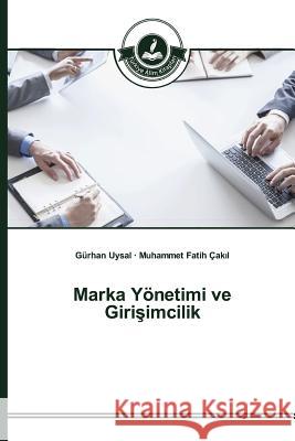 Marka Yönetimi ve Girişimcilik Uysal, Gürhan 9783639674729 Turkiye Alim Kitaplar