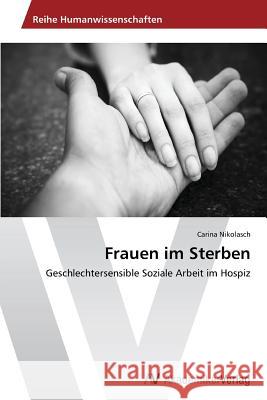 Frauen im Sterben Nikolasch, Carina 9783639675474