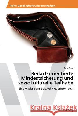 Bedarfsorientierte Mindestsicherung und soziokulturelle Teilhabe Prinz, Julia 9783639675535