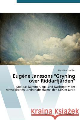 Eugène Janssons Gryning över Riddarfjärden Bruchmüller Birte 9783639677416 AV Akademikerverlag