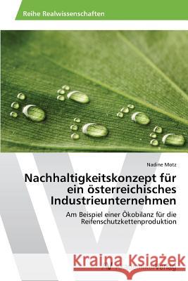 Nachhaltigkeitskonzept für ein österreichisches Industrieunternehmen Motz Nadine 9783639678208