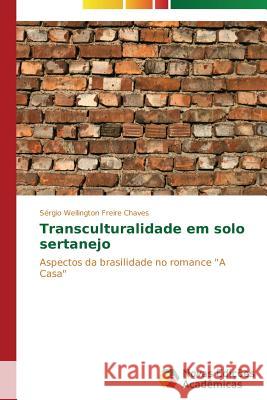 Transculturalidade em solo sertanejo Freire Chaves Sérgio Wellington 9783639681932 Novas Edicoes Academicas
