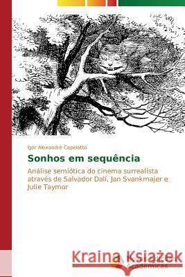 Sonhos em sequência Capelatto Igor Alexandre 9783639681970 Novas Edicoes Academicas