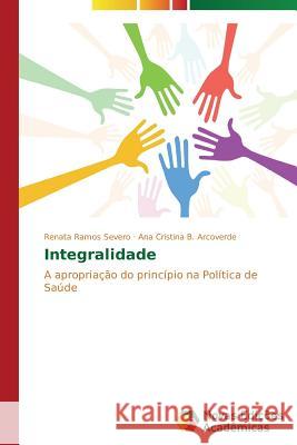 Integralidade Ramos Severo Renata 9783639682502 Novas Edicoes Academicas