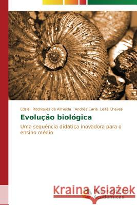 Evolução biológica Rodrigues de Almeida Edslei 9783639684148 Novas Edicoes Academicas