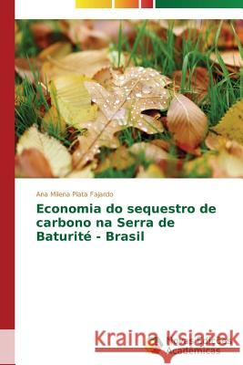 Economia do sequestro de carbono na Serra de Baturité - Brasil Plata Fajardo Ana Milena   9783639684643