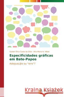 Especificidades gráficas em Bate-Papos Costa Da Silva Suelen Érica 9783639686005 Novas Edicoes Academicas