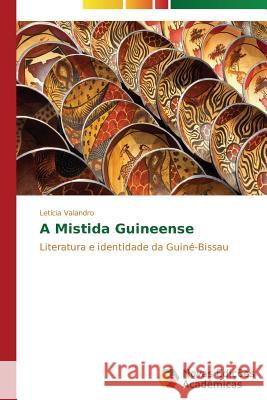 A Mistida Guineense Valandro Letícia 9783639686661
