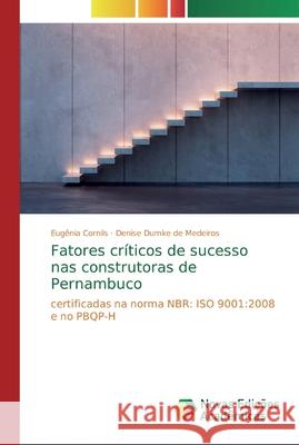 Fatores críticos de sucesso nas construtoras de Pernambuco Cornils, Eugênia 9783639686760