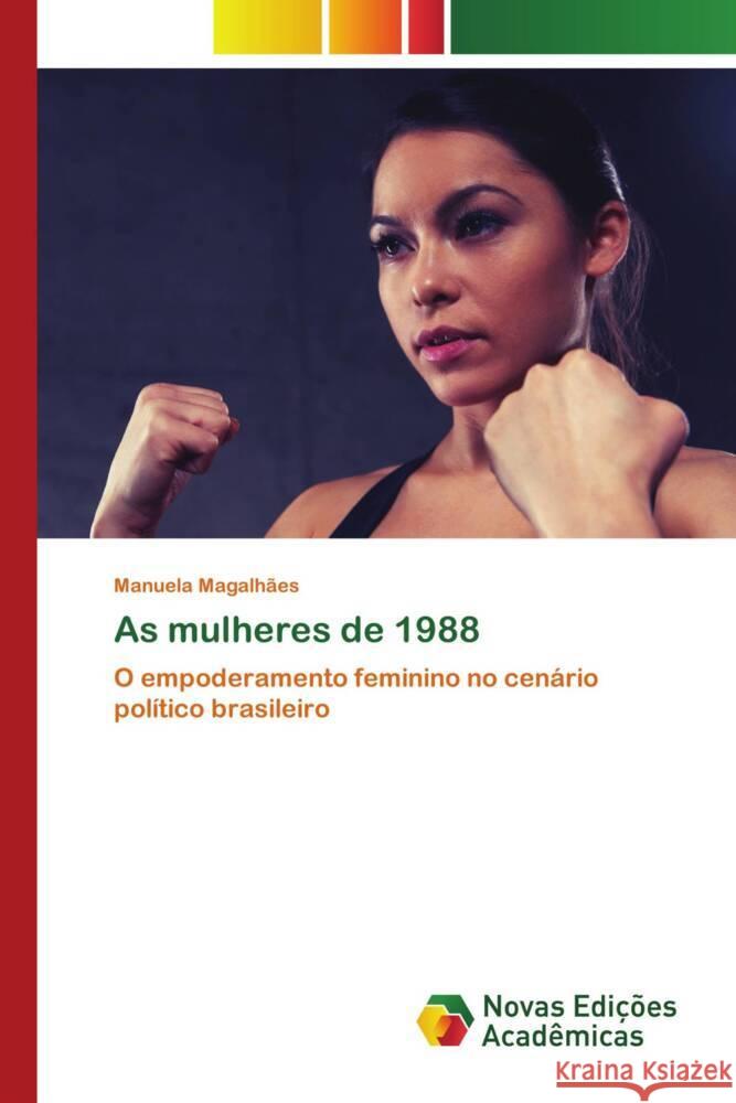 As mulheres de 1988 Magalhães, Manuela 9783639687071