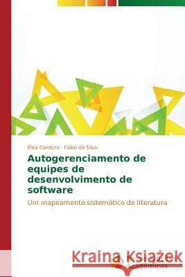 Autogerenciamento de equipes de desenvolvimento de software Cardozo Elisa 9783639687439