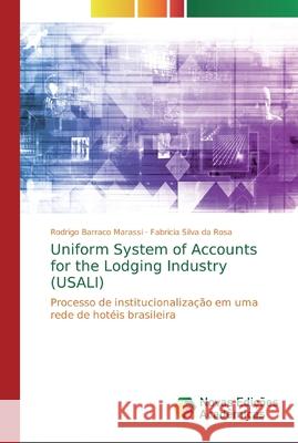 Uniform System of Accounts for the Lodging Industry (USALI) Rodrigo Barraco Marassi, Fabricia Silva Da Rosa 9783639687811