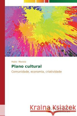 Plano cultural Moreira Pedro 9783639688269