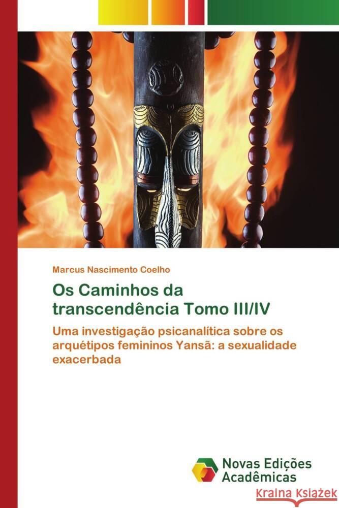 Os Caminhos da transcendência Tomo III/IV Coelho, Marcus Nascimento 9783639691795