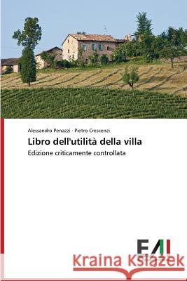 Libro dell'utilità della villa Penazzi Alessandro 9783639693959 Edizioni Accademiche Italiane