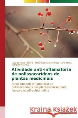 Atividade anti-inflamatória de polissacarídeos de plantas medicinais Pereira Lívia de Paulo 9783639696325 Novas Edicoes Academicas