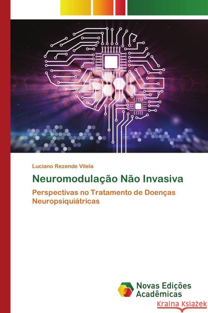 Neuromodulação Não Invasiva Rezende Vilela, Luciano 9783639697230 Novas Edições Acadêmicas