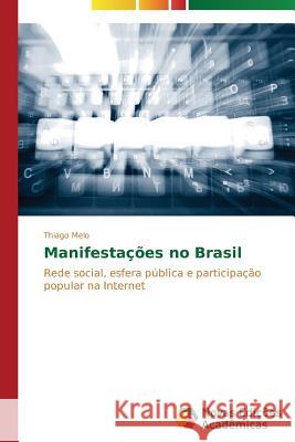 Manifestações no Brasil Melo Thiago 9783639697520 Novas Edicoes Academicas