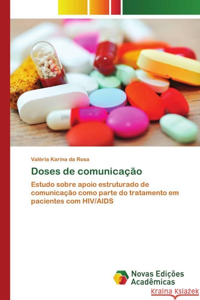 Doses de comunicação da Rosa, Valéria Karina 9783639699883 Novas Edições Acadêmicas