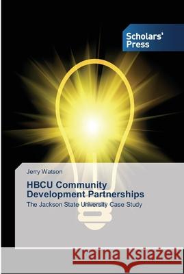 HBCU Community Development Partnerships Watson, Jerry 9783639701180