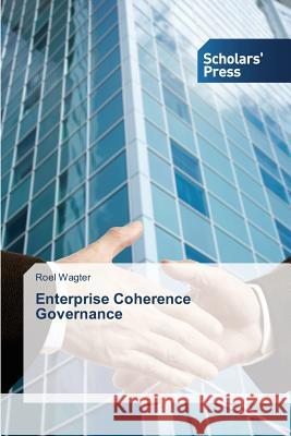 Enterprise Coherence Governance Wagter Roel   9783639702262