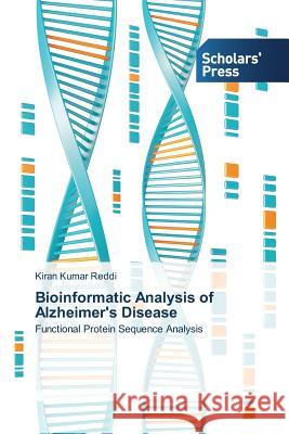 Bioinformatic Analysis of Alzheimer's Disease Reddi Kiran Kumar 9783639705102