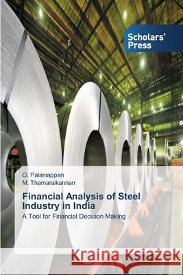 Financial Analysis of Steel Industry in India Palaniappan G. 9783639706055