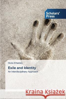 Exile and Identity Elhadary Hoda 9783639708103