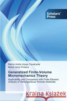 Generalized Finite-Volume Micromechanics Theory Araujo Cavalcante, Marcio Andre 9783639712872